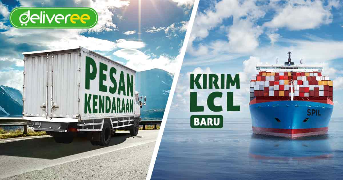 2 layanan utama FTL dan LCL Deliveree