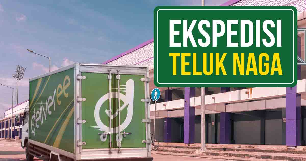 Deliveree Ekspedisi Teluk Naga