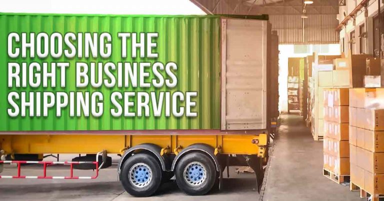 The image shows a green shipping container on a yellow trailer with the text "CHOOSING RIGHT BUSINESS SHIPPING SERVICE" overhead, implying advice on selecting a shipping provider for businesses. The backdrop of stacked boxes in a warehouse indicates a logistics environment.