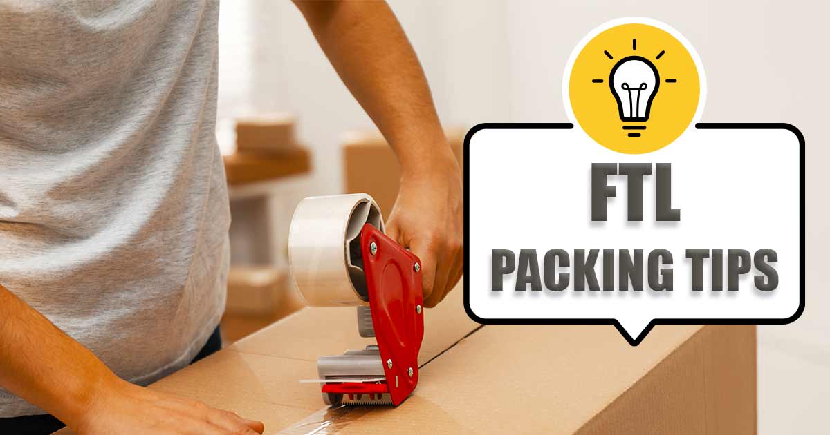 An image of a person sealing a cardboard box with tape using a red tape dispenser, with the text "FTL PACKING TIPS" inside a speech bubble with a light bulb icon above it.