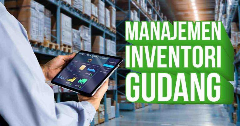 Manajemen Inventori Gudang – Efisien