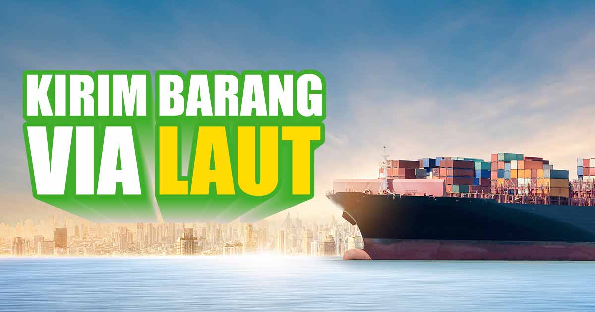 Gambar kapal kontainer dengan tulisan 'Kirim Barang via Laut'