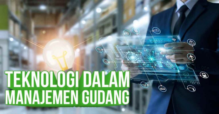 Teknologi dalam Manajemen Gudang: Inovasi