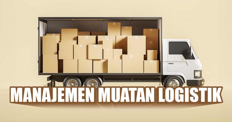 Truk pengiriman dengan bagian belakang terbuka penuh dengan kotak, bertuliskan 'Manajemen Muatan Logistik' pada latar belakang berwarna krem.