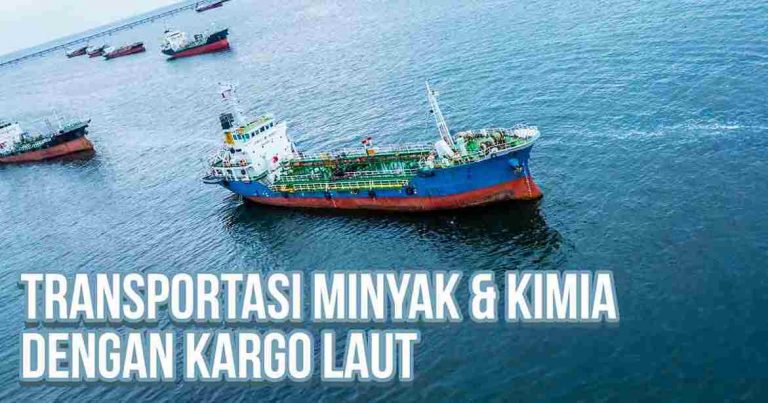 Transportasi Minyak & Kimia dengan Kargo Laut