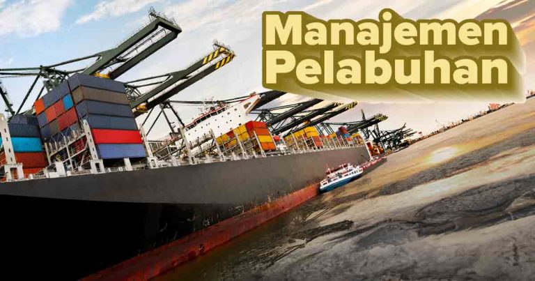 Operasi dan Manajemen Pelabuhan