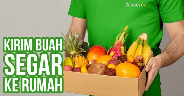 Layanan Pengiriman Buah Segar ke Rumah: Aman & Cepat