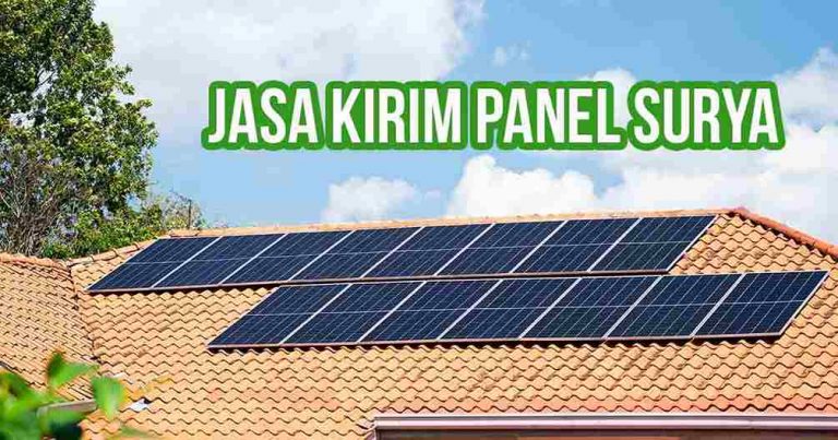 Pengiriman Panel Surya Terjangkau dan Aman (+Tips)