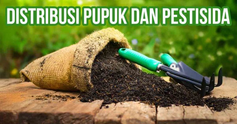 Jasa Logistik untuk Distribusi Pupuk dan Pestisida