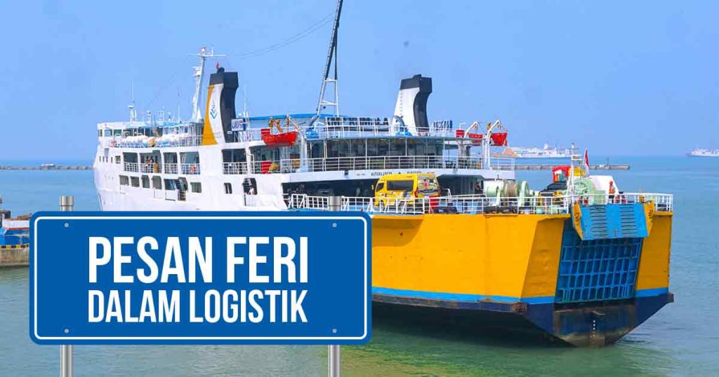 Feri dan Tarif Feri dalam Transportasi Logistik (2025)