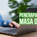 Gambar menunjukkan seseorang yang sedang menggunakan komputer dengan ikon ISO dan berbagai simbol terkait di layar, disertai teks "Penerapan ISO di Masa Depan."