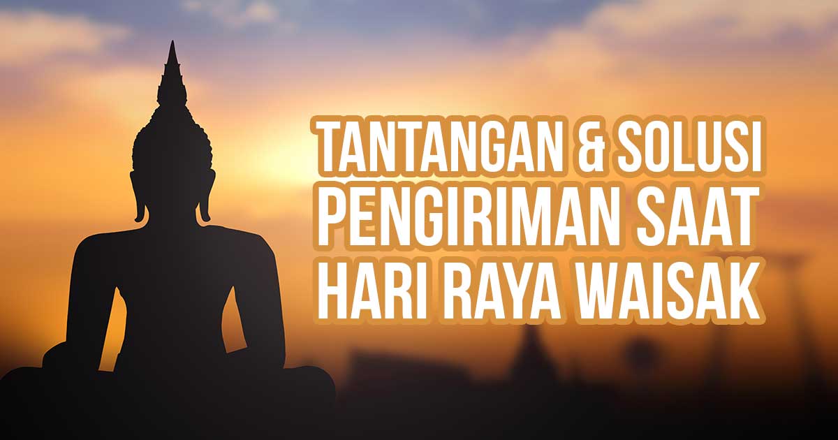 Siluet Buddha dengan cahaya senja, melambangkan ketenangan Hari Raya Waisak sebagai ilustrasi “Tantangan & Solusi Pengiriman di Hari Raya Waisak”