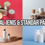 Berbagai jenis kemasan produk seperti kaleng makanan, kemasan makanan kertas, botol kosmetik, dan botol obat plastik sebagai ilustrasi “Mengenal Jenis & Standar Packaging untuk Pengiriman”