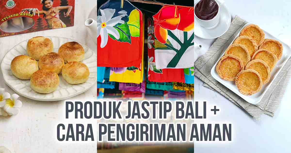 Kolase gambar yang menampilkan tiga jenis barang: kue pia khas Bali, kain pantai berwarna cerah, dan pia legong sebagai ilustrasi “10 Produk Jastip Bali + Cara Pengiriman Aman”