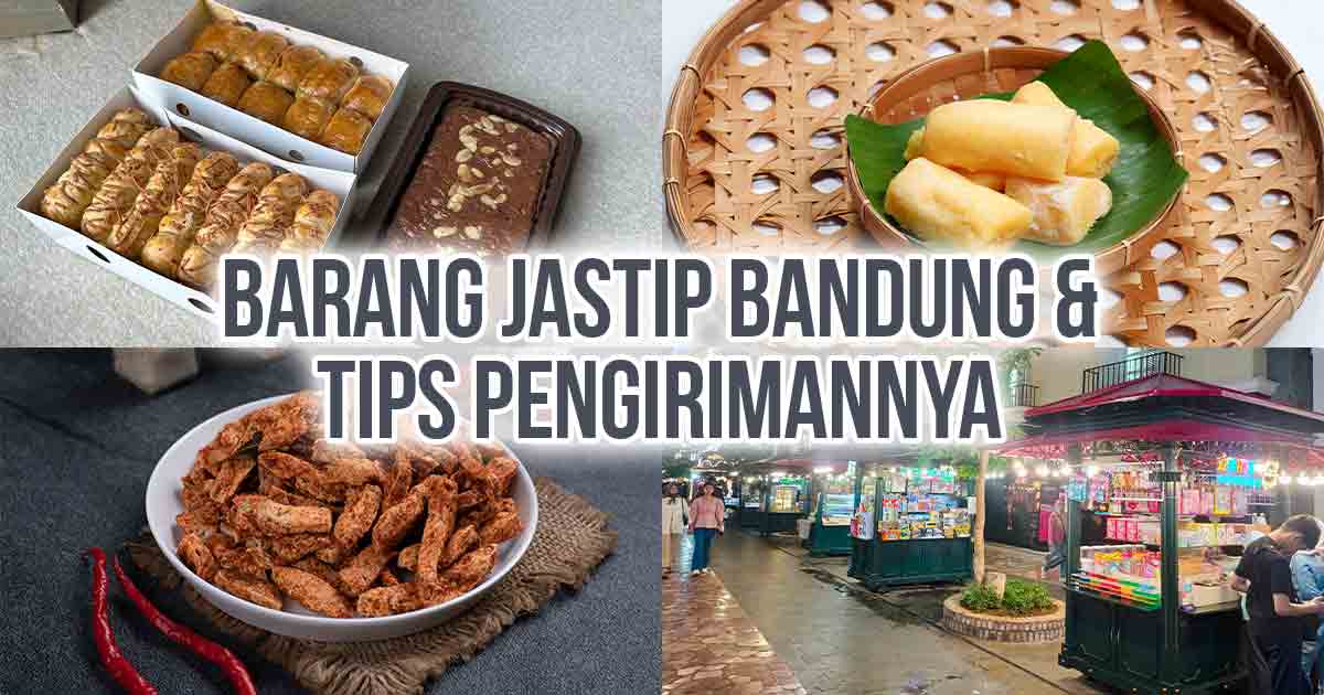 Beberapa jenis barang jastip bandung seperti brownies dan keripik sebagai ilustrasi “Top 20 Barang Jastip Bandung & Tips Pengirimannya”