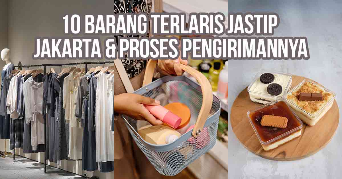 Jenis barang jastip populer dari Jakarta, yaitu pakaian, produk kecantikan, dan makanan penutup sebagai ilustrasi “10 Barang Terlaris Jastip Jakarta & Proses Pengirimannya”