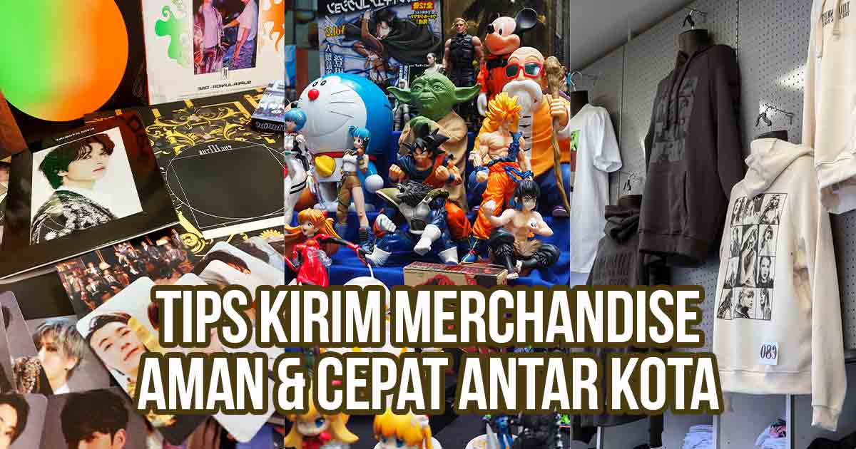 Koleksi merchandise Kpop, anime, dan fashion termasuk poster, action figure, dan hoodie sebagai ilustrasi “Tips Kirim Merchandise Aman & Cepat Antar Kota”