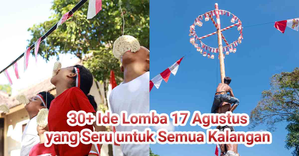 Anak-anak mengikuti lomba makan kerupuk dan pria memanjat pohon pinang dalam perayaan 17 Agustus sebagai ilustrasi “Tips Kirim Perlengkapan Lomba & Hiasan 17 Agustus”