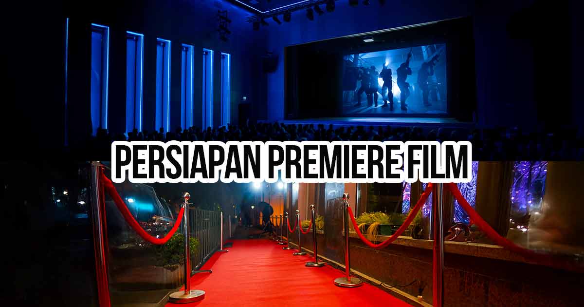 Suasana pemutaran film di bioskop dan area karpet merah yang dihias untuk acara premiere film.
