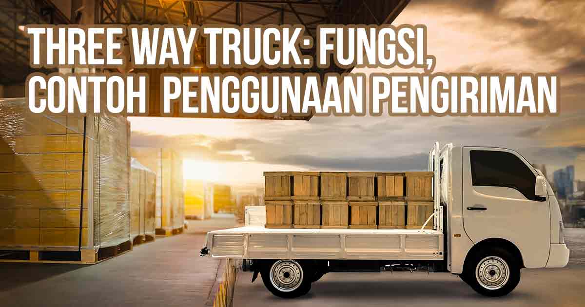 Three way truck membongkar muatan tanah di lokasi proyek konstruksi sebagai ilustrasi “Three Way Truck: Fungsi, Contoh Penggunaan Pengiriman”